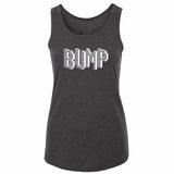 Bump Women's TankTop - BEDLAM Threadz
